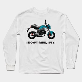 I don't ride, I fly! Honda Grom Blue Raspberry 2020 Long Sleeve T-Shirt